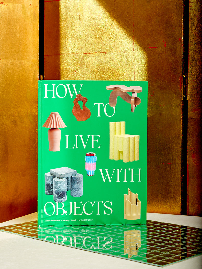 How to Live with Objects: A Guide to More Meaningful Interiors